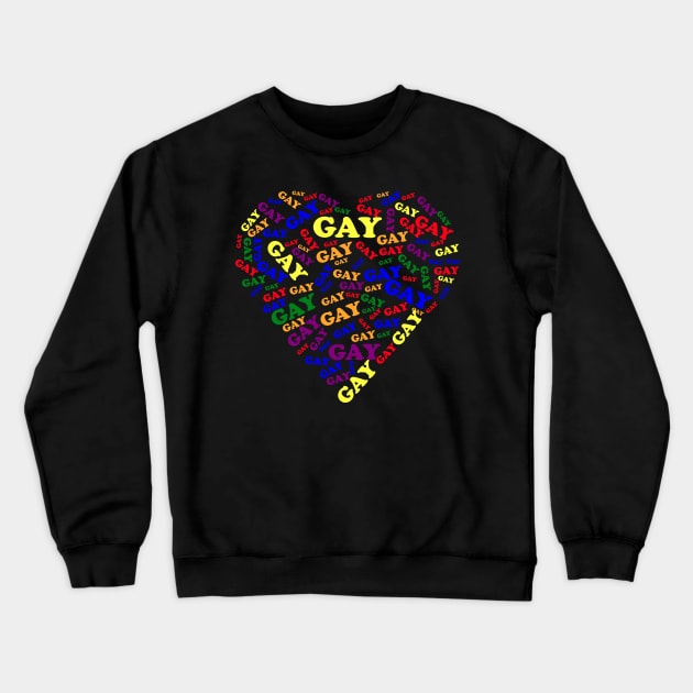 Say Gay Heart Shaped Design Crewneck Sweatshirt by Brobocop